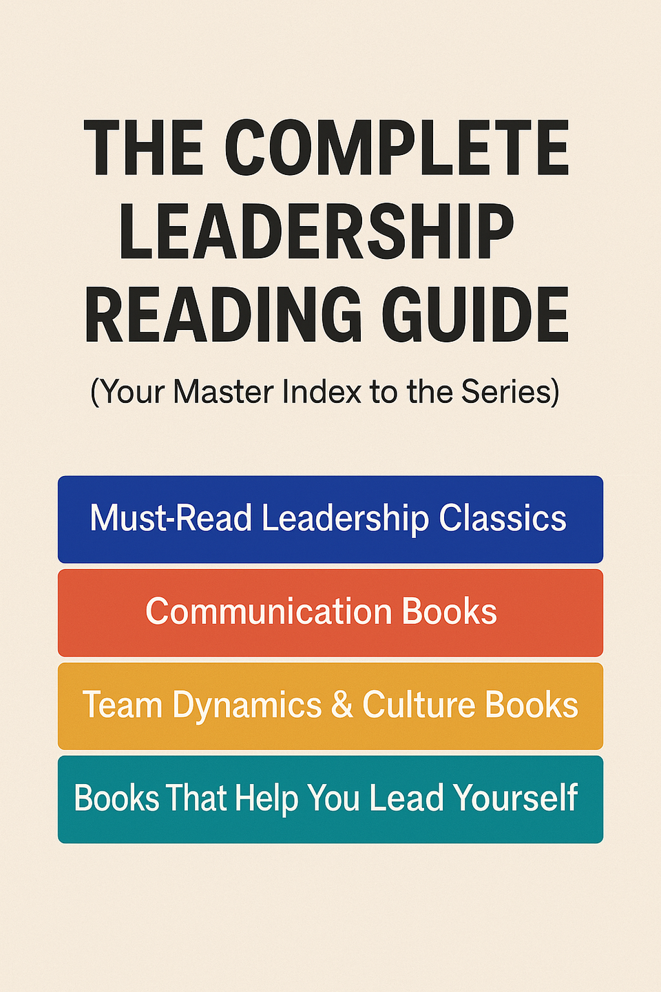 The Complete Leadership Reading Guide (Your Master Index to the Series)